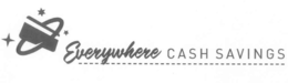 EVERYWHERE CASH SAVINGS trademark