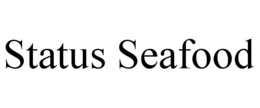 STATUS SEAFOOD trademark