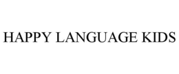 HAPPY LANGUAGE KIDS trademark
