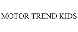 MOTOR TREND KIDS trademark