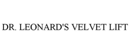 DR. LEONARD'S VELVET LIFT trademark
