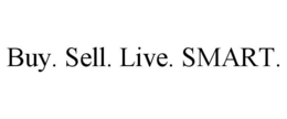 BUY. SELL. LIVE. SMART. trademark