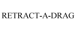 RETRACT-A-DRAG trademark
