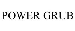 POWER GRUB trademark