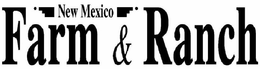 NEW MEXICO FARM & RANCH trademark
