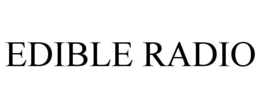 EDIBLE RADIO trademark