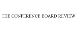 THE CONFERENCE BOARD REVIEW trademark