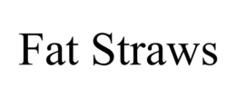 FAT STRAWS trademark