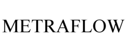 METRAFLOW trademark