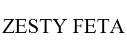 ZESTY FETA trademark