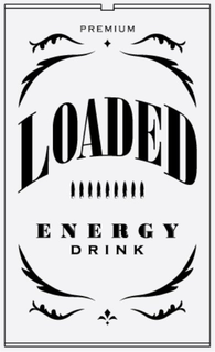 PREMIUM LOADED ENERGY DRINK trademark