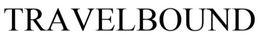 TRAVELBOUND trademark