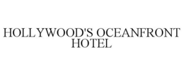 HOLLYWOOD'S OCEANFRONT HOTEL trademark