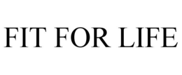 FIT FOR LIFE trademark