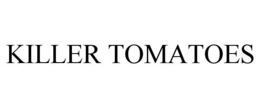 KILLER TOMATOES trademark