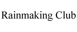 RAINMAKING CLUB trademark