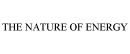 THE NATURE OF ENERGY trademark