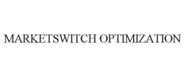 MARKETSWITCH OPTIMIZATION trademark