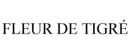 FLEUR DE TIGRÉ trademark