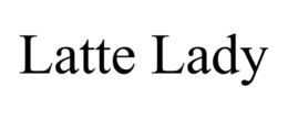 LATTE LADY trademark