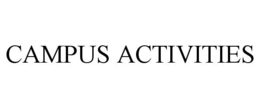 CAMPUS ACTIVITIES trademark