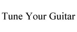 TUNE YOUR GUITAR trademark