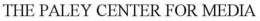 THE PALEY CENTER FOR MEDIA trademark