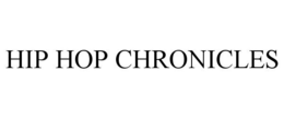 HIP HOP CHRONICLES trademark