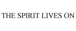THE SPIRIT LIVES ON trademark
