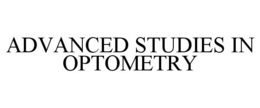 ADVANCED STUDIES IN OPTOMETRY trademark