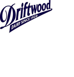 DRIFTWOOD DAIRY SINCE 1920 trademark
