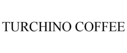 TURCHINO COFFEE trademark