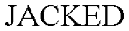 JACKED trademark