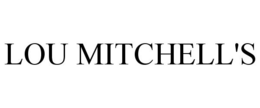 LOU MITCHELL'S trademark