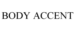 BODY ACCENT trademark