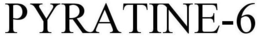 PYRATINE-6 trademark