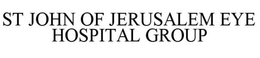 ST JOHN OF JERUSALEM EYE HOSPITAL GROUP trademark