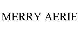 MERRY AERIE trademark
