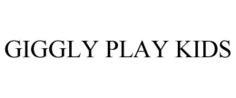 GIGGLY PLAY KIDS trademark
