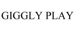 GIGGLY PLAY trademark