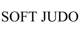 SOFT JUDO trademark