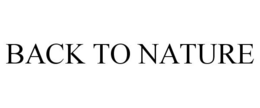 BACK TO NATURE trademark