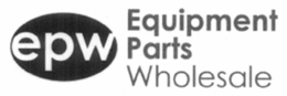 EPW EQUIPMENT PARTS WHOLESALE trademark