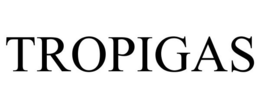 TROPIGAS trademark
