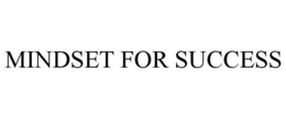 MINDSET FOR SUCCESS trademark