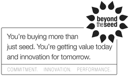 BEYOND THE SEED YOU'RE BUYING MORE THAN JUST SEED. YOU'RE GETTING VALUE TODAY AND INNOVATION FOR TOMORROW. COMMITMENT, INNOVATION, PERFORMANCE trademark