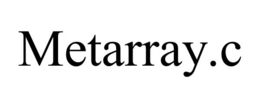 METARRAY.C trademark