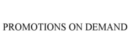 PROMOTIONS ON DEMAND trademark