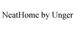NEATHOME BY UNGER trademark