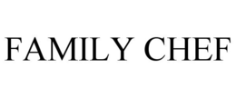 FAMILY CHEF trademark